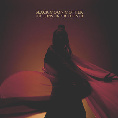 Black Moon Mother LP - Illusions Under The Sun