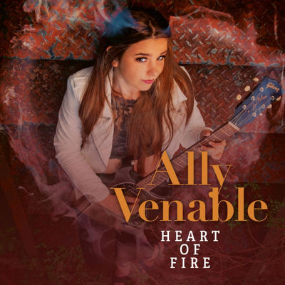 Ally Venable LP - Heart Of Fire