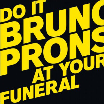 Bruno Pronsato LP - Do It At Your Funeral