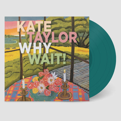 Kate Taylor LP - Why Wait! | Buy Now For 44.99
