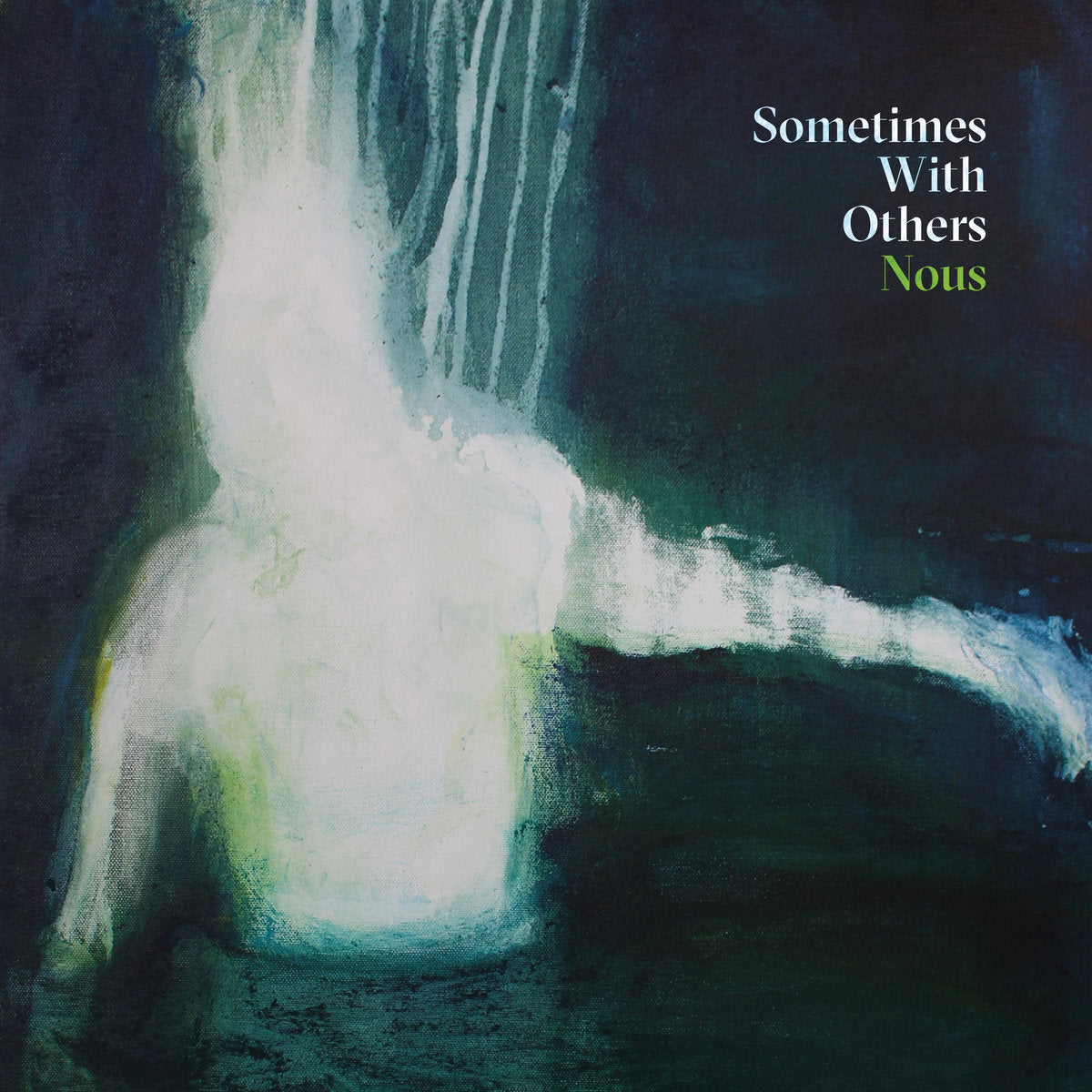 Sometimes With Others LP - Nous