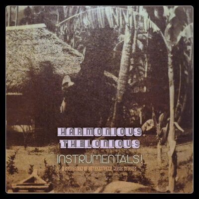 Harmonious Thelonious LP - Instrumentals! (A Collection O