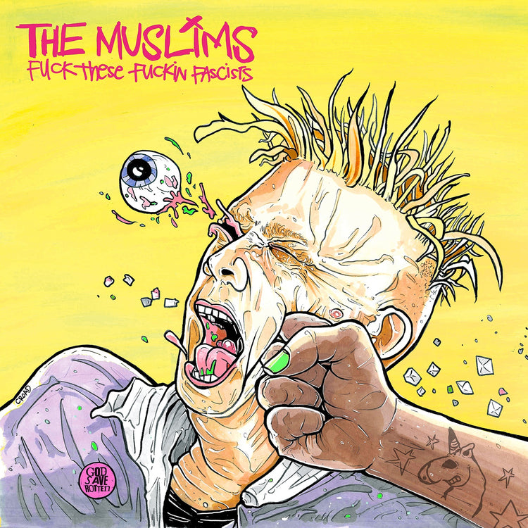 The Muslims LP - Fuck These Fuckin Fascists