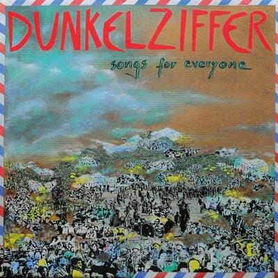Dunkelziffer LP - Songs For Everyone