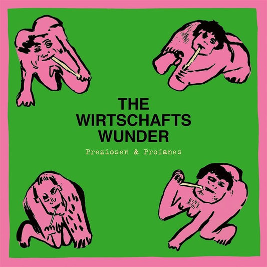 Wirtschaftswunder The LP - Preziosen & Profanes (Singles & Raritäten 80-81)