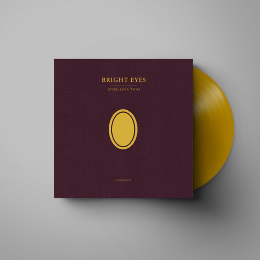 Bright Eyes LP - Fevers And Mirrors: A Companion (Opaque Gold Vinyl)