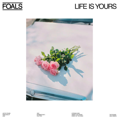 Foals LP - Life Is Yours | Buy Now For 34.99