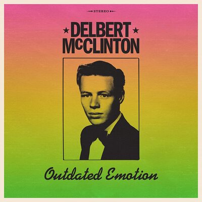 Delbert Mcclinton LP - Outdated Emotion