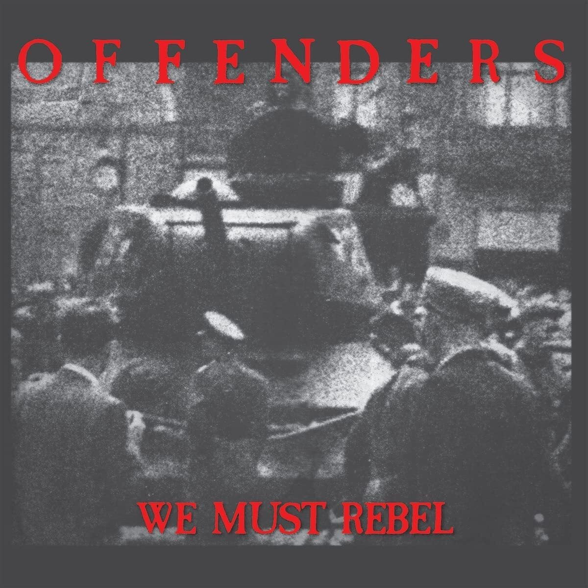 Offenders LP - We Must Rebel - Millennium Edition | Buy Now For 29.99
