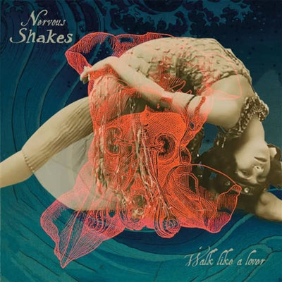 Nervous Shakes LP - Walk Like A Lover
