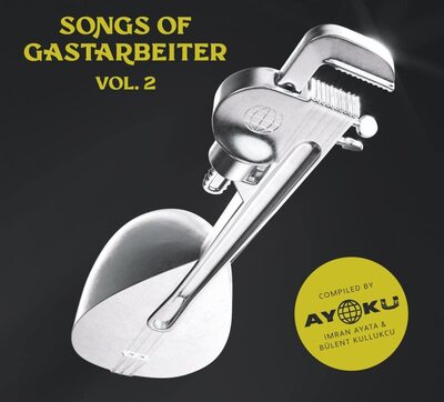 Various Artists LP - Songs Of Gastarbeiter 2