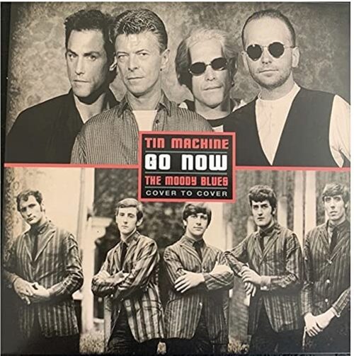 Tin Machine / Moody Blues LP - Go Now (Red Vinyl)