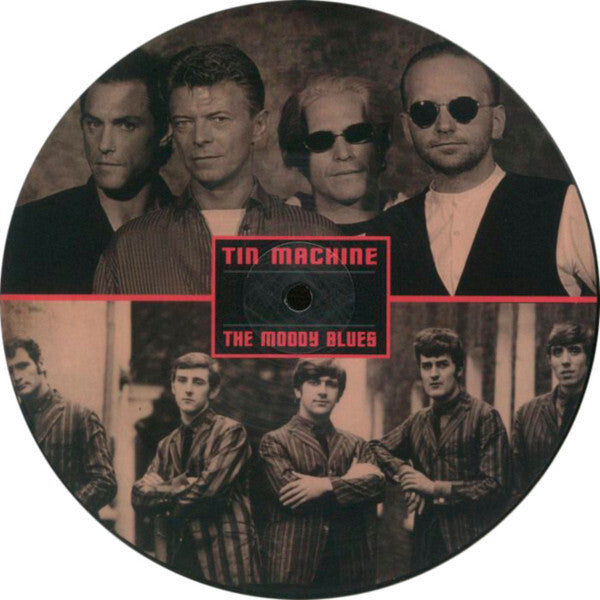 Tin Machine / Moody Blues LP - Go Now (Picture Disc)