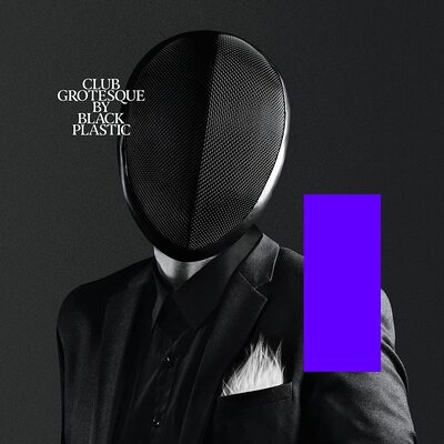 Black Plastic LP - Club Grotesque | Buy Now For 44.99