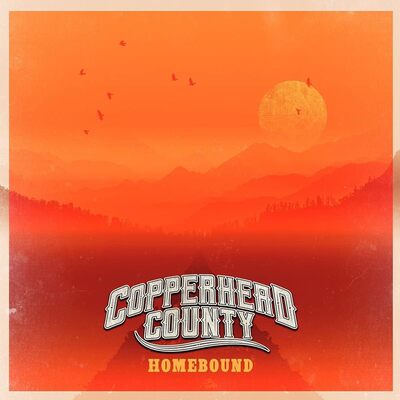 Copperhead County LP - Homebound | Buy Now For 39.99