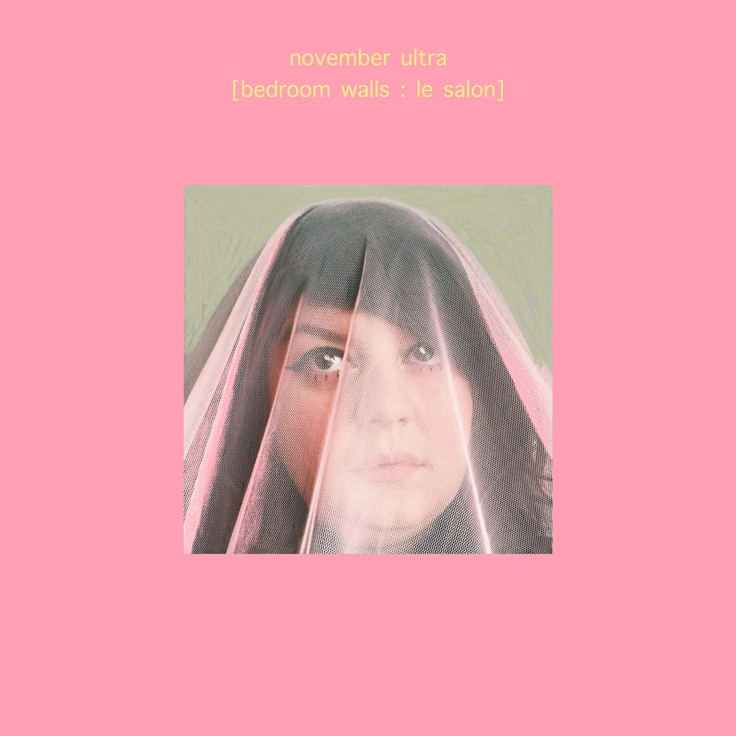 November Ultra LP - Bedroom Walls: Le Salon (Deluxe Edition)