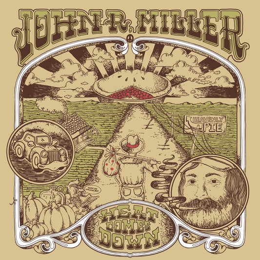 John R. Miller LP - Heat Comes Down