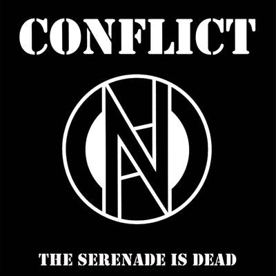 Conflict LP - The Serenade Is Dead | Buy Now For 34.99