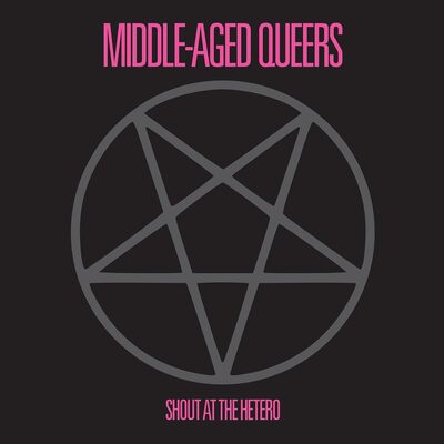 Middle-Aged Queers LP - Shout at the Hetero | Buy Now For 39.99