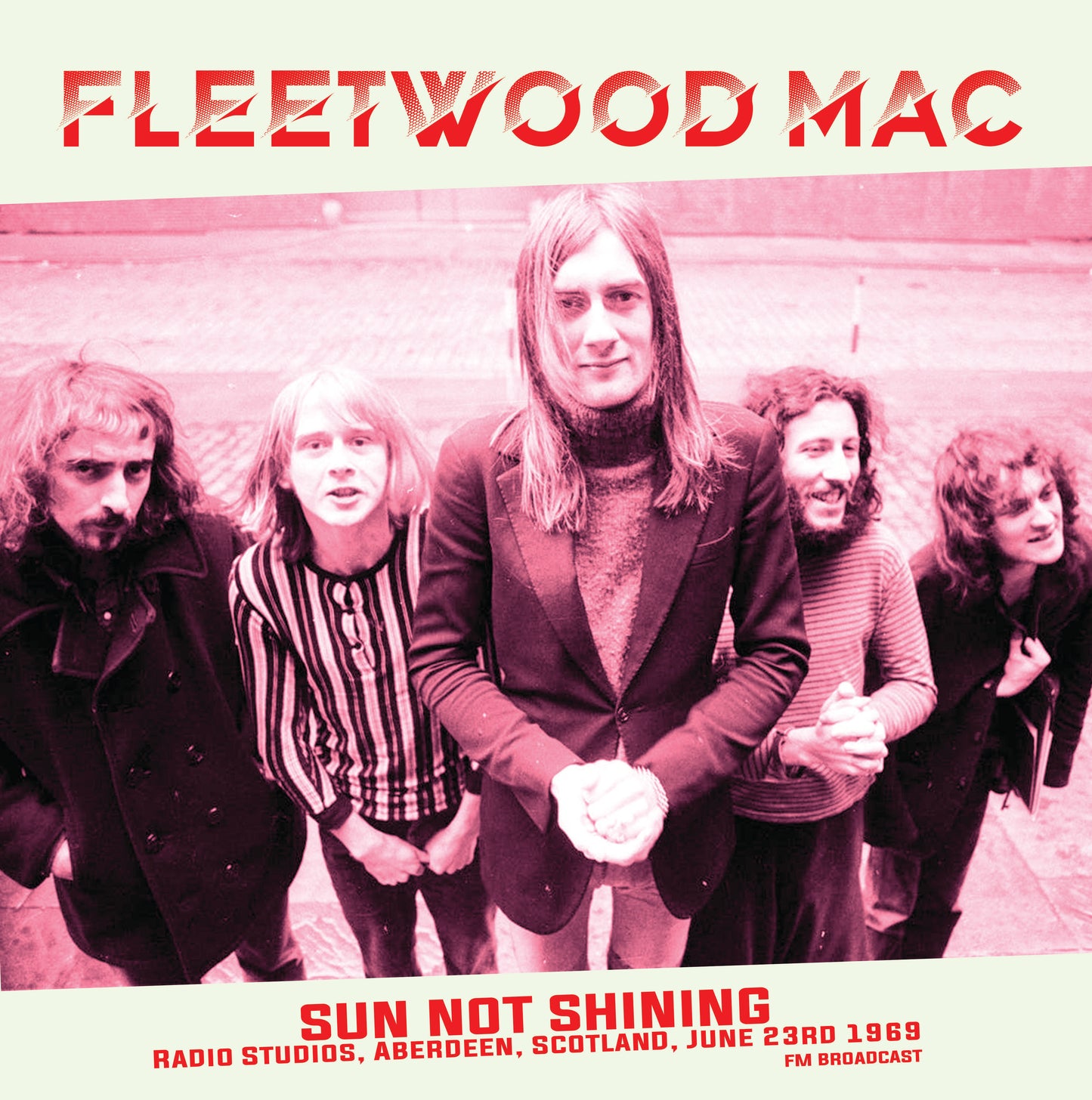 Fleetwood Mac LP - Sun Not Shining Radio Studios, Aberdeen, Scotland, June 23Rd 1969 - Fm Broadcast | Buy Now For 37.99