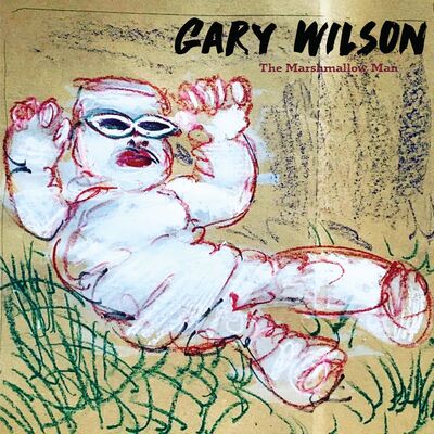 Gary Wilson LP - The Marshmallow Man