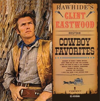 Clint Eastwood LP - Rawhide's Clint Eastwood Sings Cowboy Favorites | Buy Now For 59.99