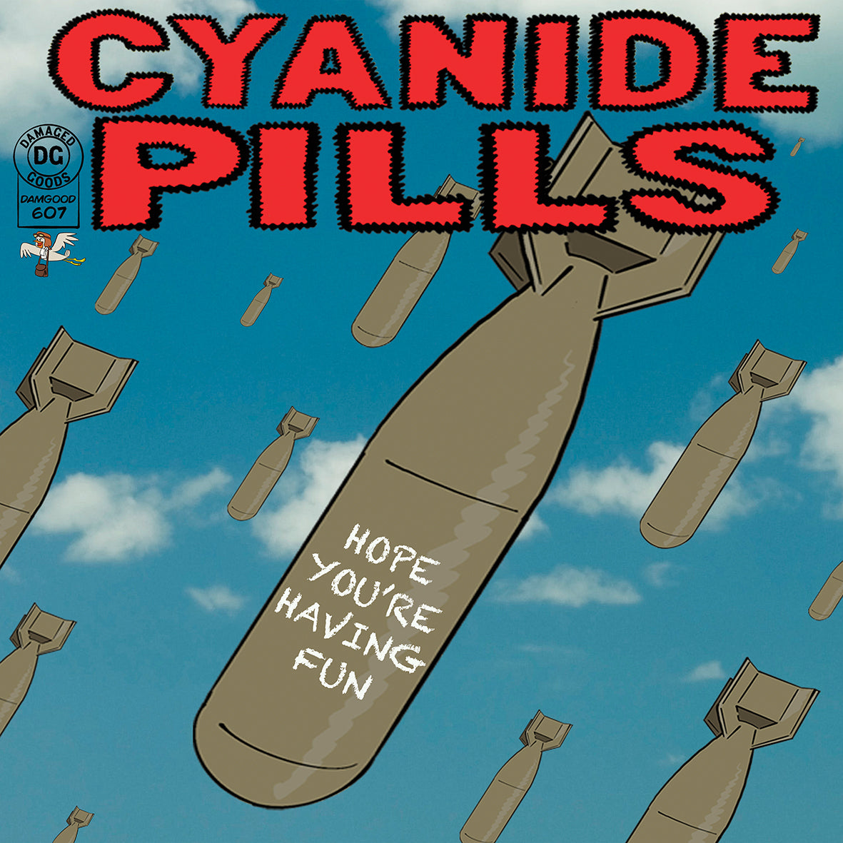 Cyanide Pills LP - Hope You'Re Having Fun / Don'T Tell Me Everything'S Alright