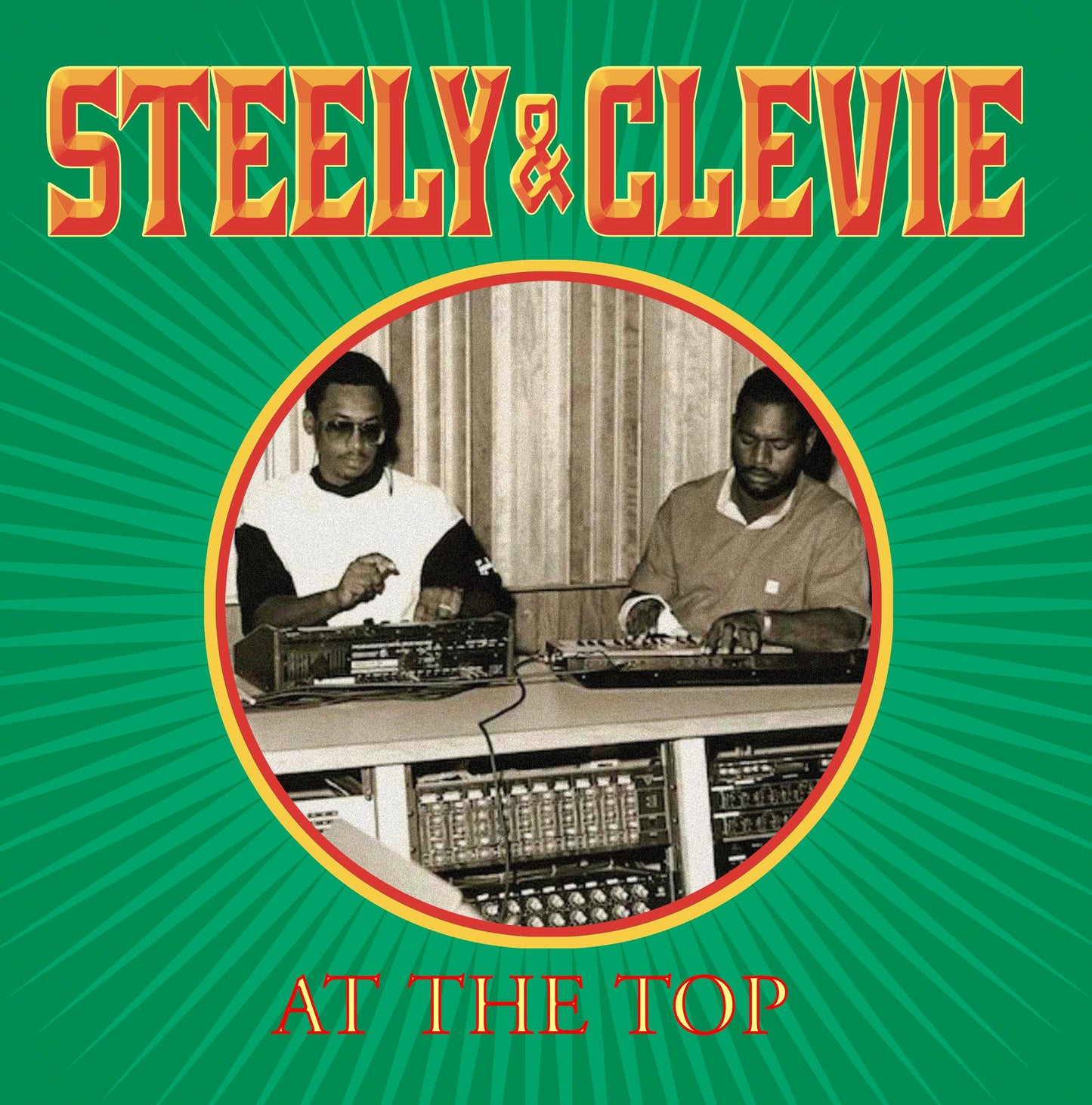 Steely & Cleevie LP - At The Top