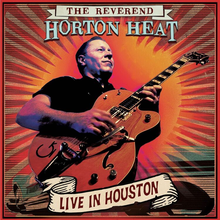 Reverend Horton Heat The LP - Live In Houston