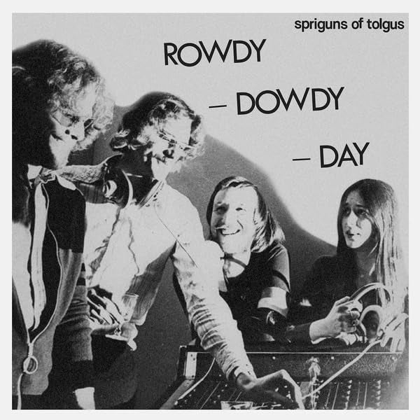 Spriguns Of Tolgus LP - Rowdy. Dowdy Day