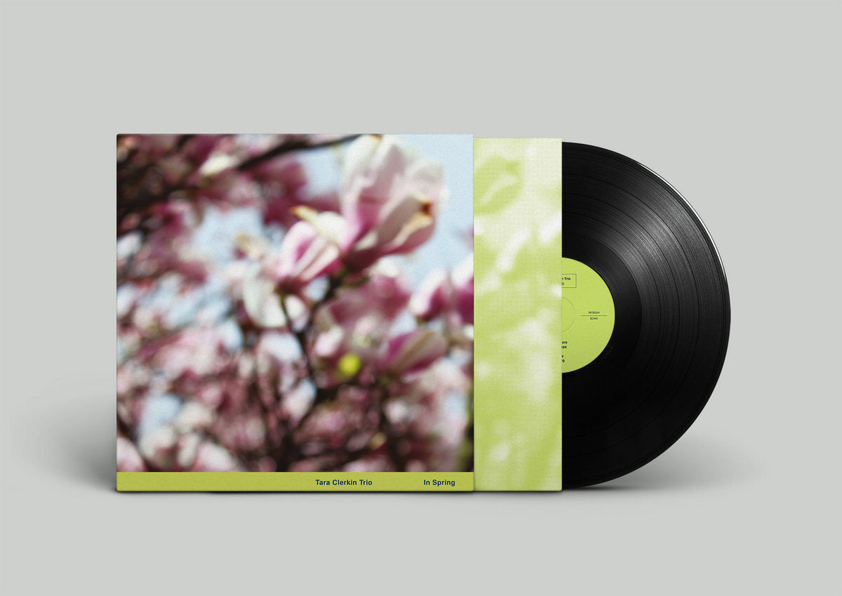 Tara Clerkin Trio LP - In Spring
