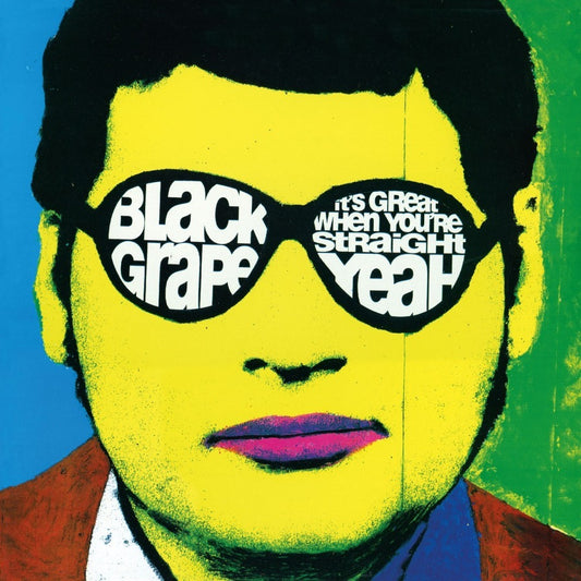 Black Grape LP - Its Great When Youre Straight... Yeah