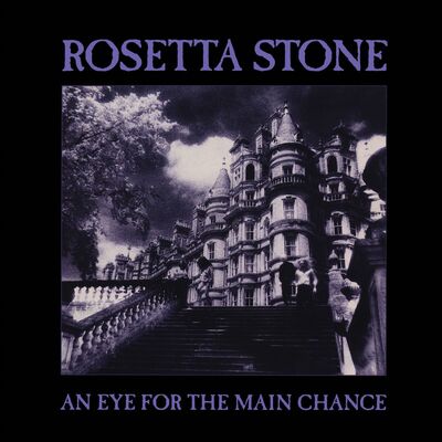 Rosetta Stone LP - An Eye for the Main Chance | Buy Now For 49.99
