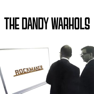 The Dandy Warhols LP - ROCKMAKER | Buy Now For 44.99