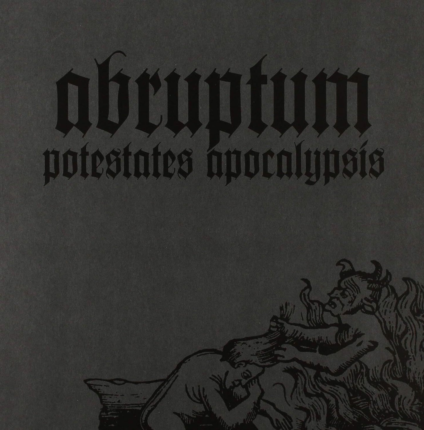 Abruptum LP - Potestates Apocalypsis | Buy Now For 44.99
