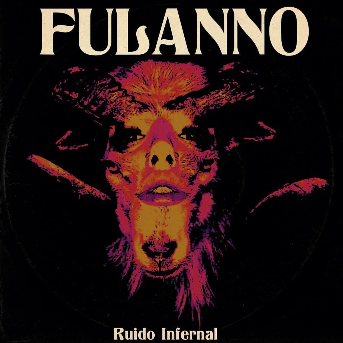 Fulanno LP - Ruido Infernal | Buy Now For 44.99