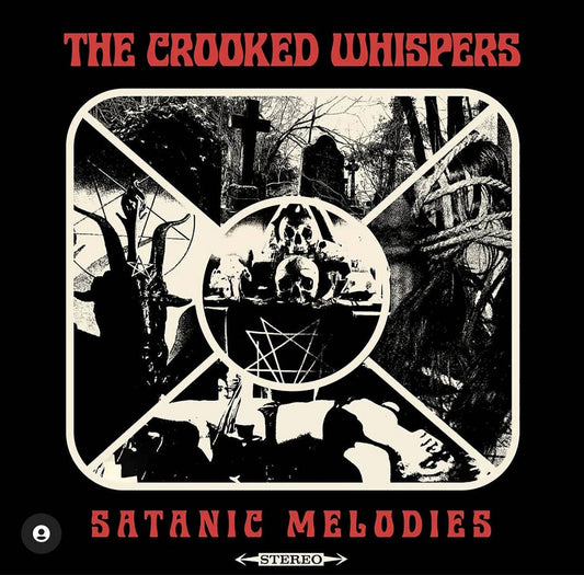 Crooked Whispers, The LP - Satanic Melodies | Buy Now For 49.99