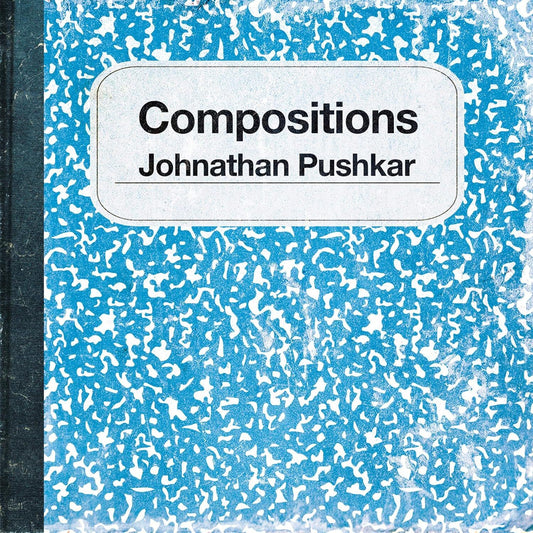 Johnathan Pushkar LP - Compositions
