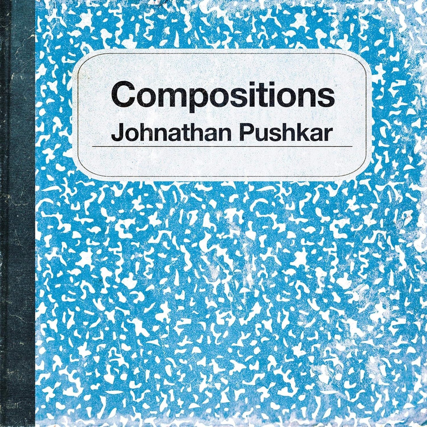 Johnathan Pushkar LP - Compositions