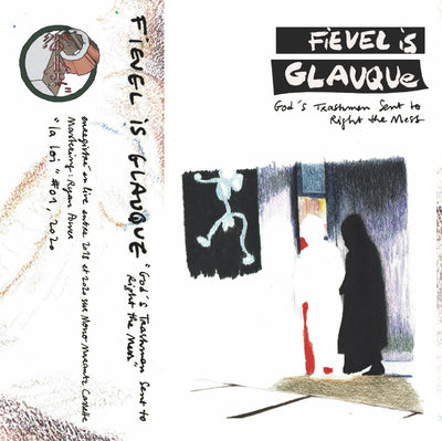 Fievel is Glauque LP - God's Trashmen Sent to Right the Mess | Buy Now For 39.99