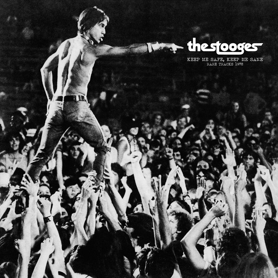 Stooges LP - Keep Me Safe. Keep Me Sane: Rare Tracks 1972