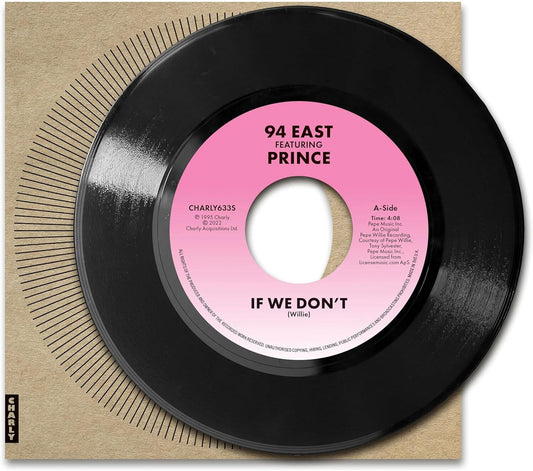 94 East LP - If We Don'T (Feat. Prince)