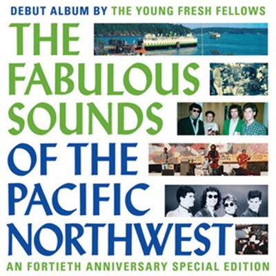 Young Fresh Fellows LP - The Fabulous Sounds of the Pacific Northwest | Buy Now For 39.99
