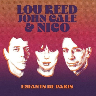 Lou Reed / John Cale / Nico LP - Enfants De Paris: Live At Bataclan. Paris. 1972 (Coloured Vinyl) | Buy Now For 34.99