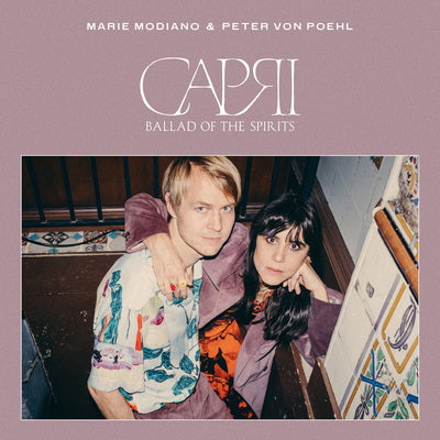 Marie Modiano & Peter Von Poehl LP - Capri: Ballads of the Spirits | Buy Now For 49.99
