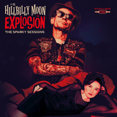 The Hillbilly Moon Explosion LP - The Sparky Sessions