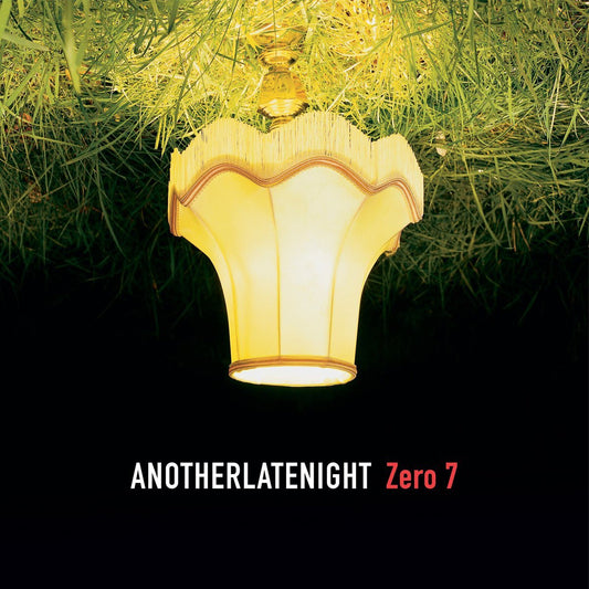 Zero 7 / Various Artists LP - Another Late Night: Zero 7