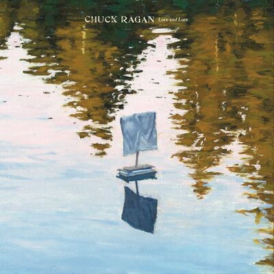 Chuck Ragan LP - Love & Lore | Buy Now For 49.99