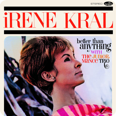 Irene Kral LP - Better Than Anything | Buy Now For 29.99