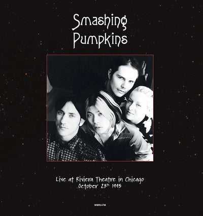 The Smashing Pumpkins LP - Live at Riviera Theatre, Chicago, October 23Th 1995 - WBRU-FM | Buy Now For 29.99